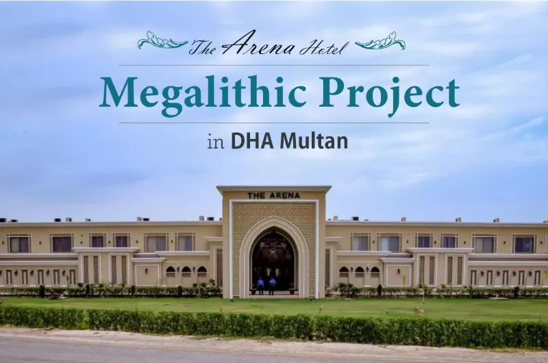 The Arena Hotel One of the Megalithic Project in DHA Multan