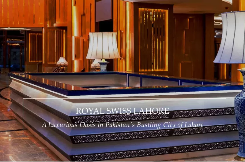 Royal Swiss Hotel Lahore