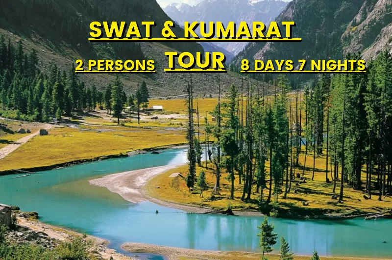 Swat valley & Kumrat
