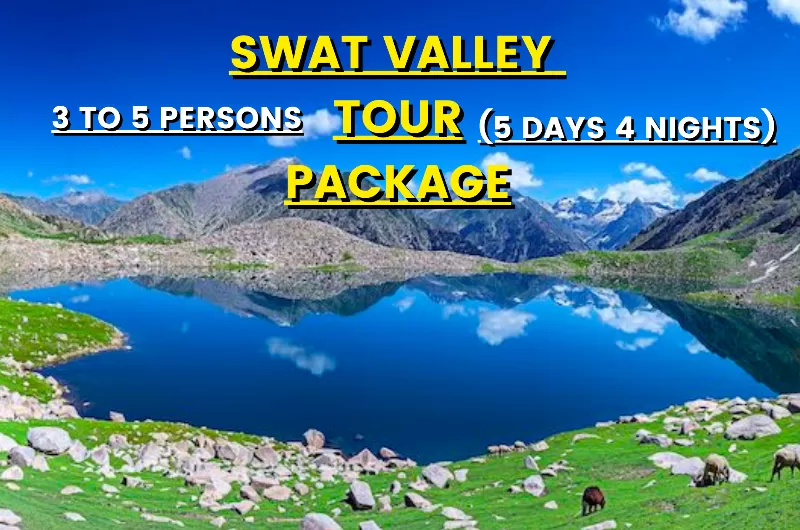 Swat Valley Tours Package
